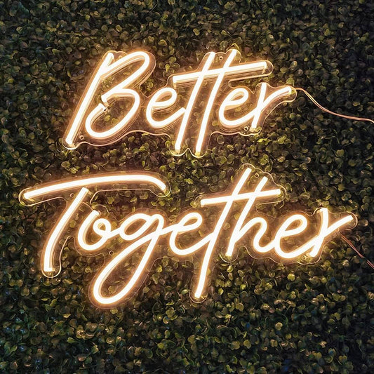 Neon Sign Board, Better Together, 12 x 24 inches warm white neon