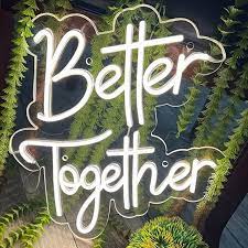 Neon Sign Board, Better Together, 12 x 24 inches (white)